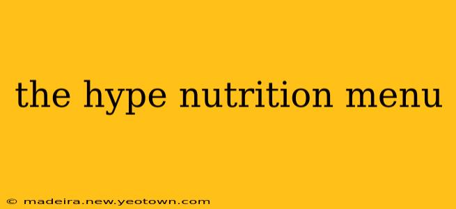 the hype nutrition menu