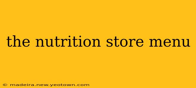 the nutrition store menu