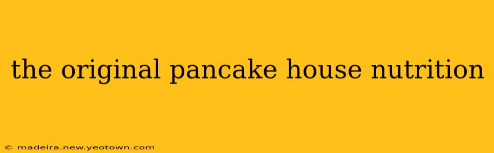 the original pancake house nutrition