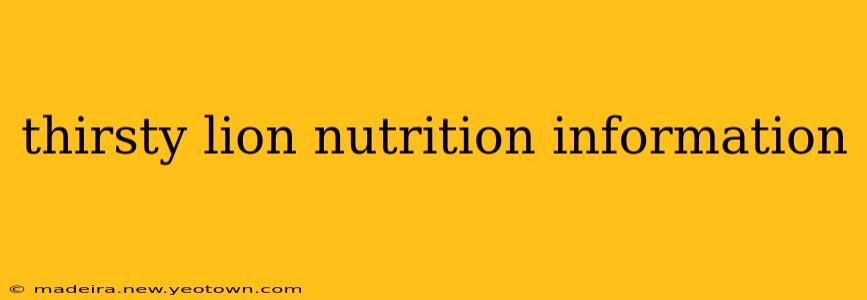 thirsty lion nutrition information