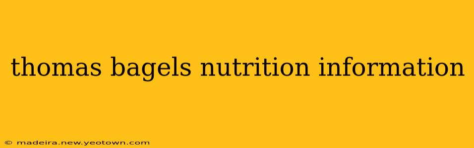 thomas bagels nutrition information