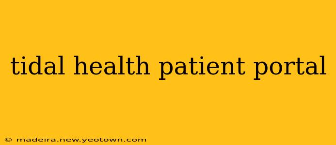 tidal health patient portal