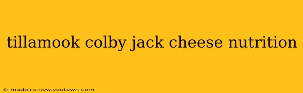 tillamook colby jack cheese nutrition