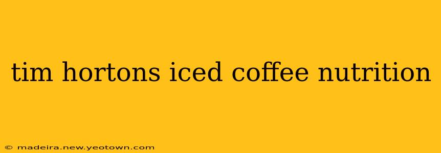 tim hortons iced coffee nutrition