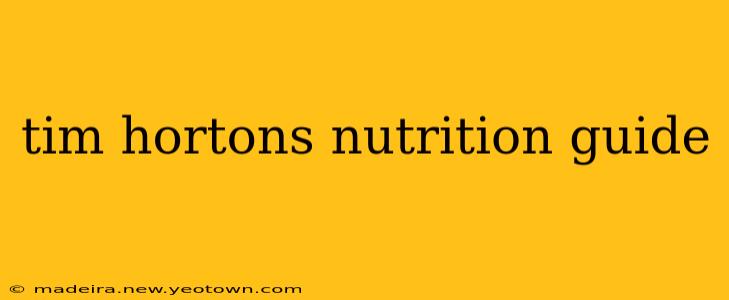 tim hortons nutrition guide