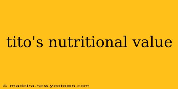 tito's nutritional value