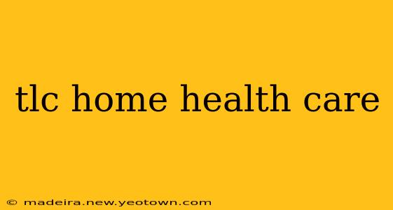 tlc home health care