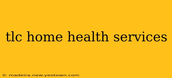 tlc home health services
