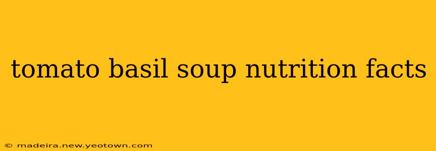 tomato basil soup nutrition facts