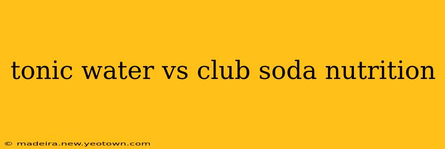tonic water vs club soda nutrition