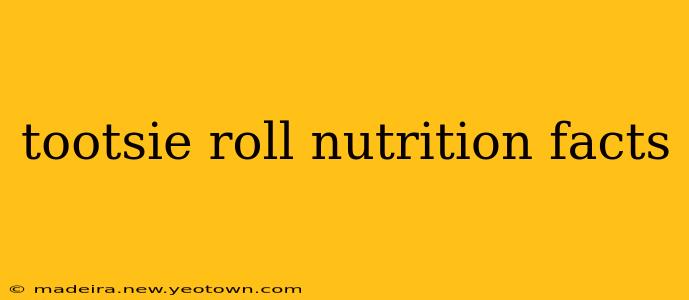 tootsie roll nutrition facts