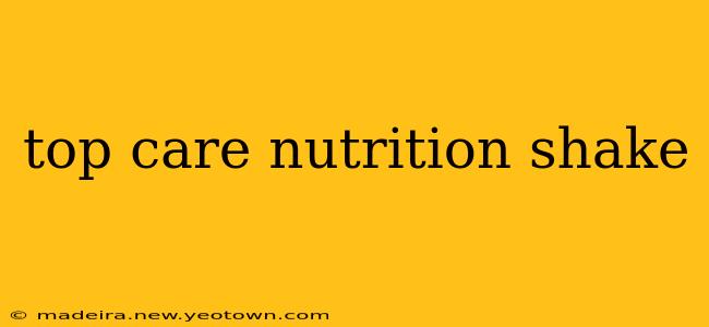 top care nutrition shake