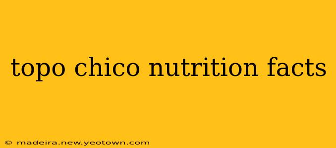 topo chico nutrition facts