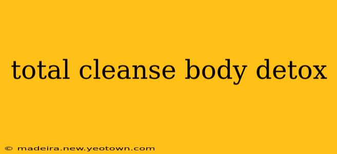 total cleanse body detox