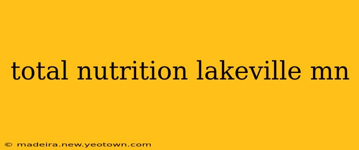 total nutrition lakeville mn