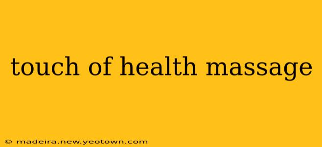 touch of health massage