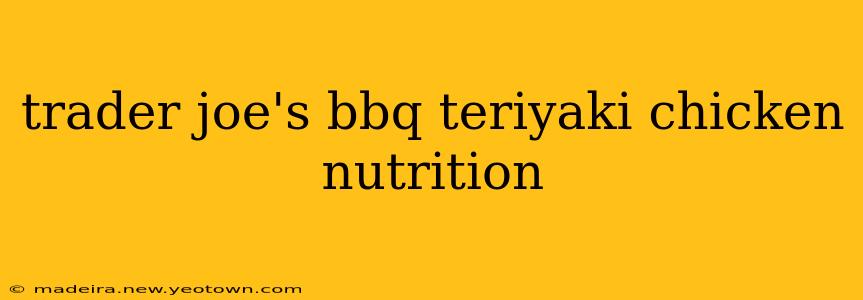 trader joe's bbq teriyaki chicken nutrition