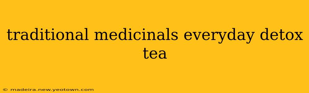 traditional medicinals everyday detox tea