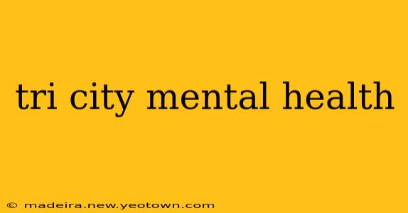 tri city mental health