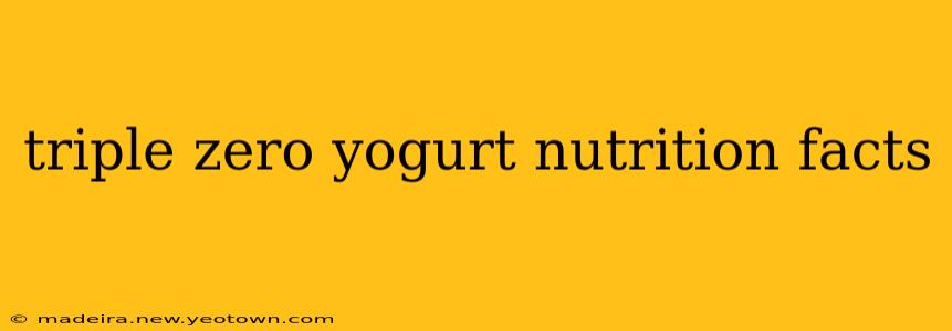 triple zero yogurt nutrition facts