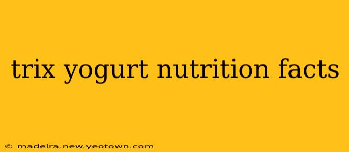 trix yogurt nutrition facts