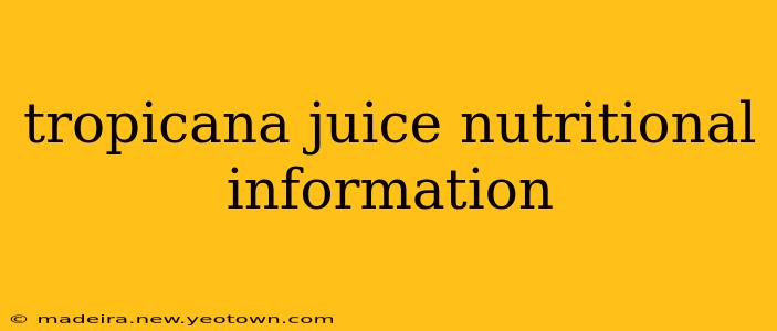 tropicana juice nutritional information