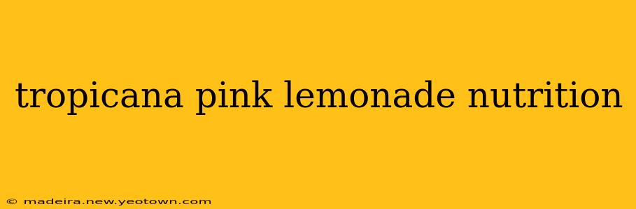 tropicana pink lemonade nutrition