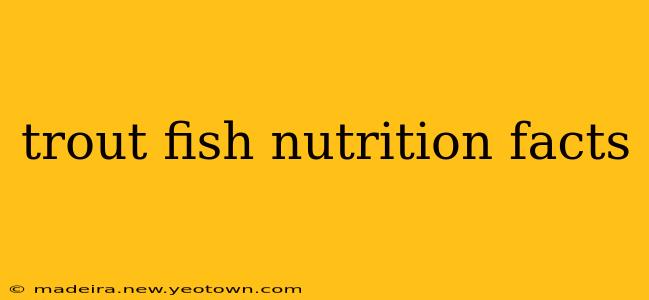 trout fish nutrition facts