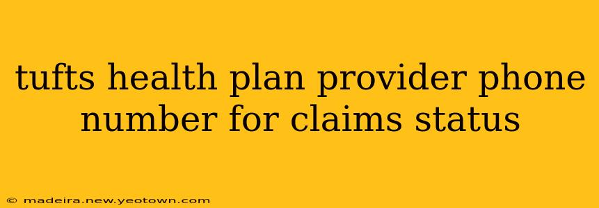 tufts health plan provider phone number for claims status