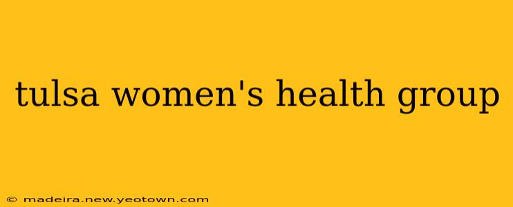 tulsa women's health group
