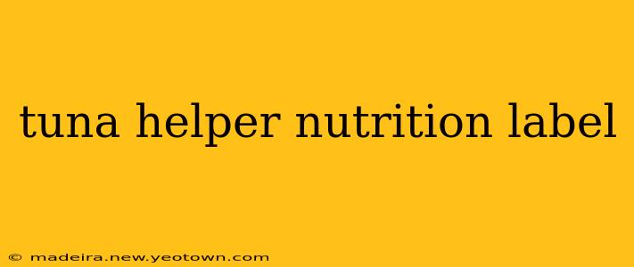tuna helper nutrition label