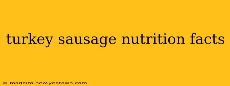 turkey sausage nutrition facts