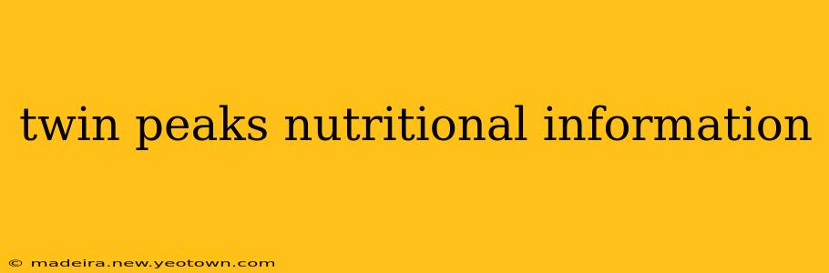 twin peaks nutritional information