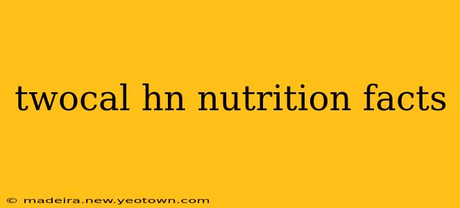 twocal hn nutrition facts