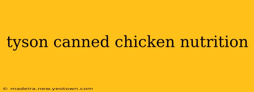 tyson canned chicken nutrition
