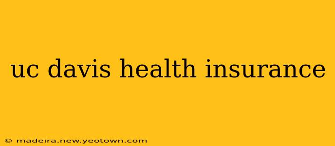 uc davis health insurance