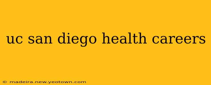 uc san diego health careers