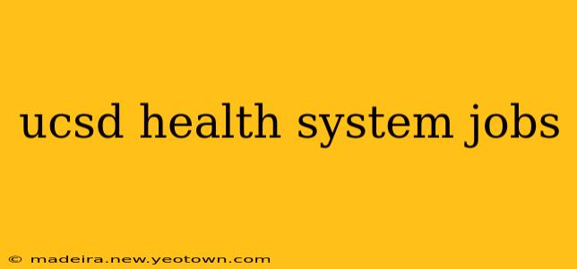 ucsd health system jobs