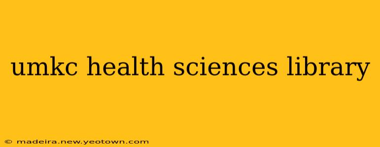 umkc health sciences library
