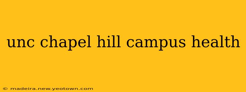 unc chapel hill campus health