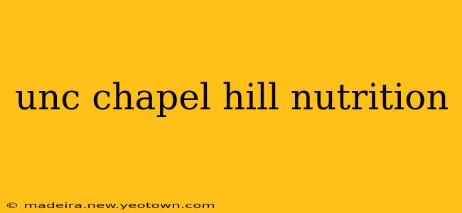 unc chapel hill nutrition
