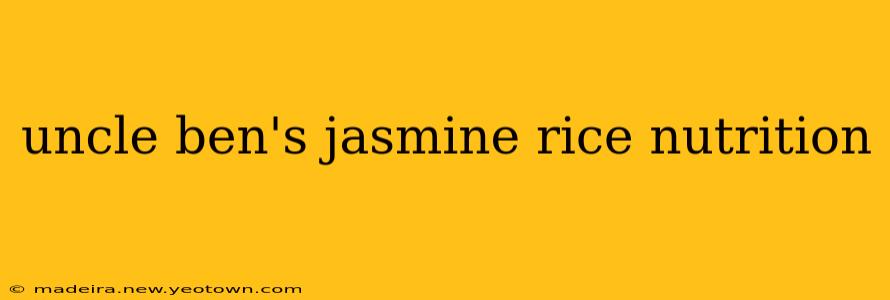 uncle ben's jasmine rice nutrition