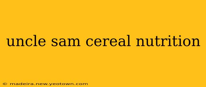 uncle sam cereal nutrition
