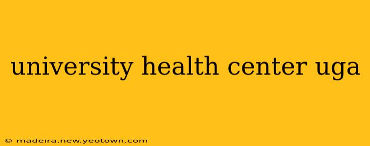 university health center uga