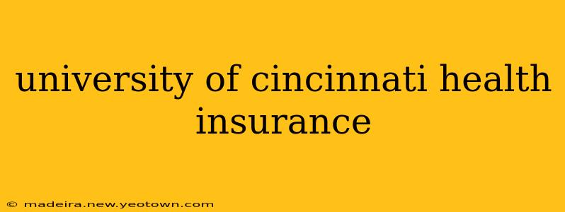 university of cincinnati health insurance
