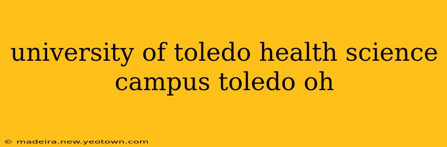 university of toledo health science campus toledo oh