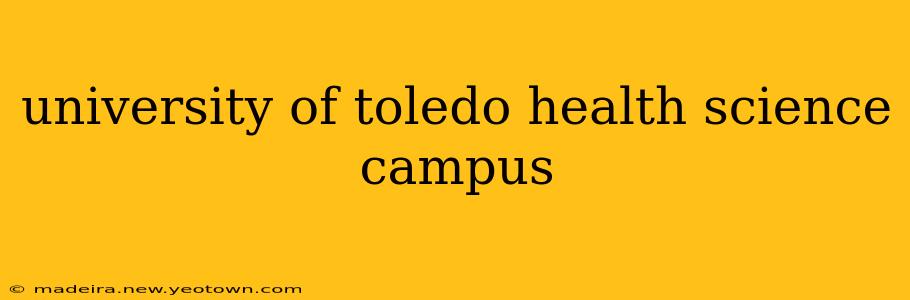 university of toledo health science campus
