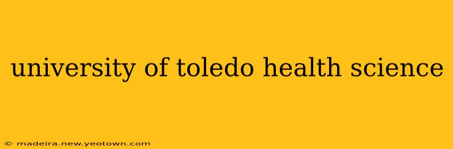 university of toledo health science