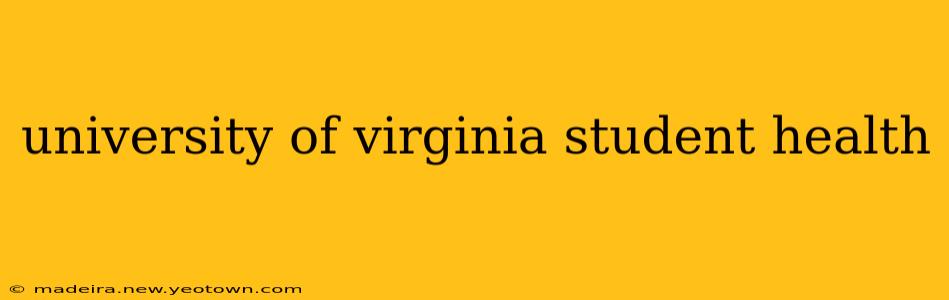 university of virginia student health