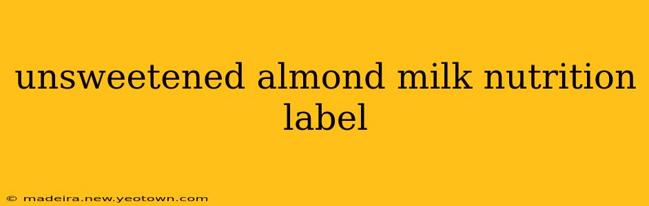 unsweetened almond milk nutrition label